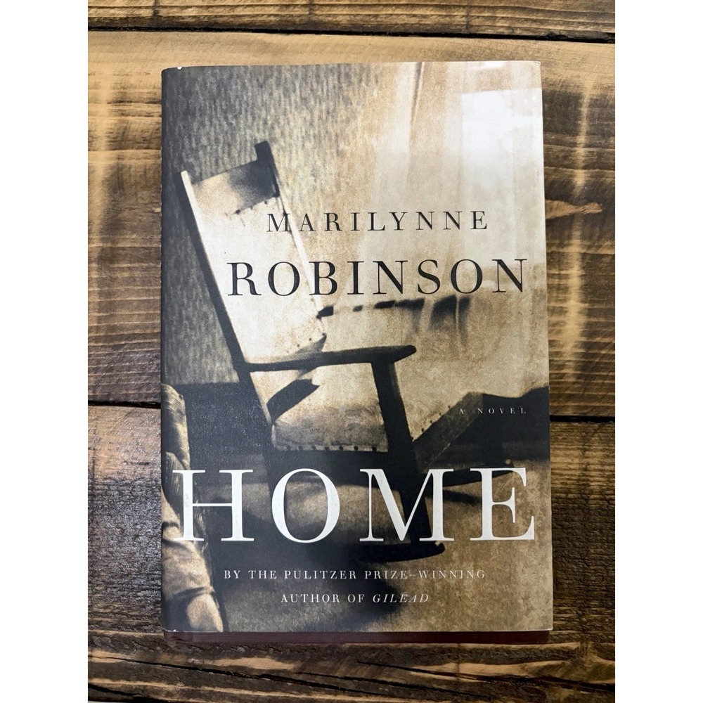 Marilynne Robinson HOME 1st Edition 1st Printing 2008 HC FSG Novel